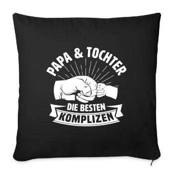 Papa und tochter die besten komplizen - Sofakissenbezug 45 x 45 cm - Schwarz - Vorne