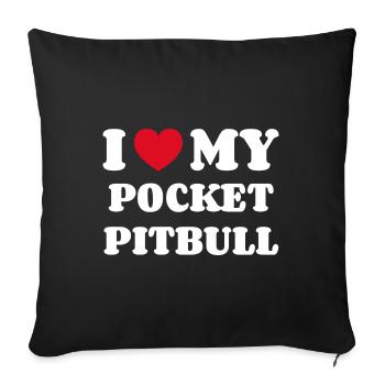 I Love My Pocket Pitbull - Sofa pillowcase 17,3'' x 17,3'' (45 x 45 cm) - black - Front