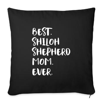 Shiloh Shepherd Mom - Sofa pillowcase 17,3'' x 17,3'' (45 x 45 cm) - black - Front