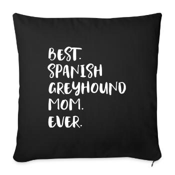 Spanish Greyhound Mom - Sofakissenbezug 45 x 45 cm - Schwarz - Vorne