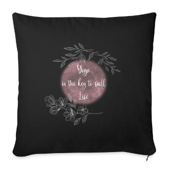 Yoga Keys to a Fulfilled Life - Sofa pillowcase 17,3'' x 17,3'' (45 x 45 cm) - black - Front