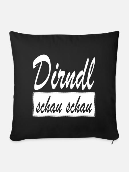 Dirndl schau schau Dialekt Wien Österreich - Sofakissenbezug 45 x 45 cm - Schwarz
