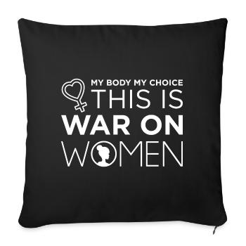 This Is War On Women - Sofa pillowcase 17,3'' x 17,3'' (45 x 45 cm) - black - Front