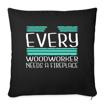 carpentry funny carpenter quotes tree feller - Sofakissenbezug 45 x 45 cm - Schwarz - Vorne
