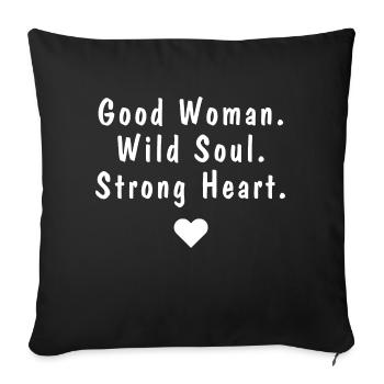 Bonne femme. Âme sauvage. Cœur fort. | MAR - Housse de coussin décorative 45 x 45 cm - noir - Devant