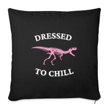 Dressed in relaxation AKA Dressed to Chill - Sofa pillowcase 17,3'' x 17,3'' (45 x 45 cm) - black - Front