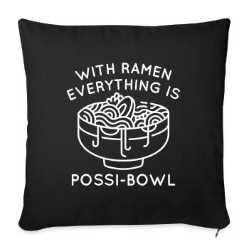 With Ramen Everything Is Possi-Bowl - Sofa pillowcase 17,3'' x 17,3'' (45 x 45 cm) - black - Front