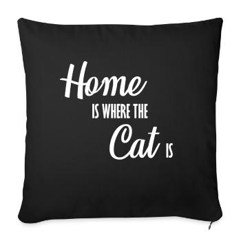 Home Is Where The Cat Is Kitten Lover Cat Owner - Sofa pillowcase 17,3'' x 17,3'' (45 x 45 cm) - black - Front