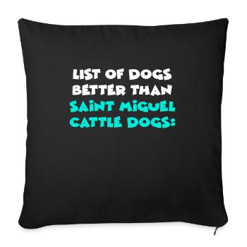 Saint Miguel Cattle Dogs - Sofa pillowcase 17,3'' x 17,3'' (45 x 45 cm) - black - Front
