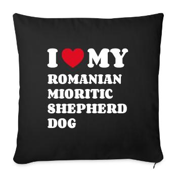 I Love My Romanian Mioritic Shepherd Dog - Sofa pillowcase 17,3'' x 17,3'' (45 x 45 cm) - black - Front