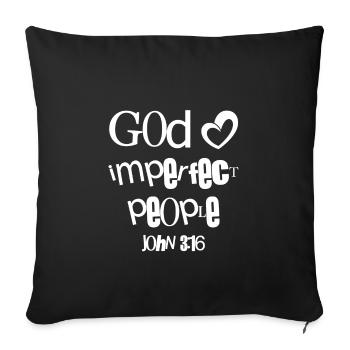Christian Design God Loves Imperfect People John - Sofa pillowcase 17,3'' x 17,3'' (45 x 45 cm) - black - Front