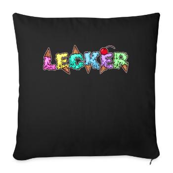 Lecker Nachspeise Eis Süßigkeiten Naschkatzen - Sofakissenbezug 45 x 45 cm - Schwarz - Vorne
