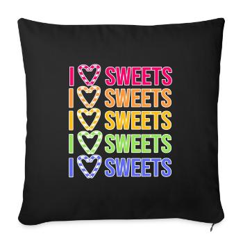 I love sweets statement dessert delicious - Sofa pillowcase 17,3'' x 17,3'' (45 x 45 cm) - black - Front