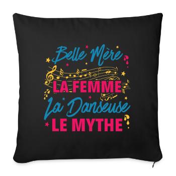 belle mère la femme danseuse le mythe la légende - Housse de coussin décorative 45 x 45 cm - noir - Devant