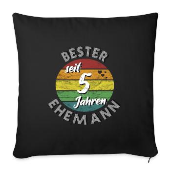 bester Ehemann seit 5 Jahren Hölzerne Hochzeit - Sofakissenbezug 45 x 45 cm - Schwarz - Vorne