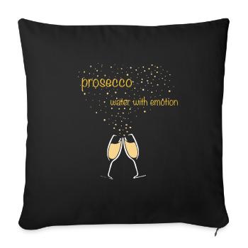 Prosecco – Water with emotion – Sekt in Sektgläser - Sofakissenbezug 45 x 45 cm - Schwarz - Vorne