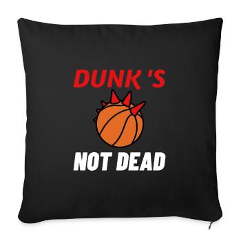 DUNK'S NOT DEAD ! (basketball, punk) - Jeux de mot - Housse de coussin décorative 45 x 45 cm - noir - Devant