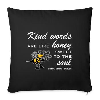 Christian Design Kind Words are like Honey Sweet - Sofa pillowcase 17,3'' x 17,3'' (45 x 45 cm) - black - Front