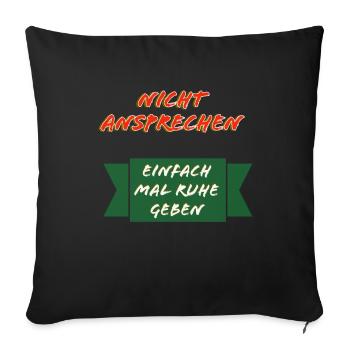 Nicht Ansprechen Ruhe Schild - Sofakissenbezug 45 x 45 cm - Schwarz - Vorne