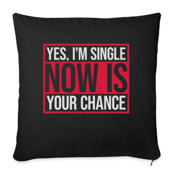 célibataire maintenant votre chance - Housse de coussin décorative 45 x 45 cm - noir - Devant