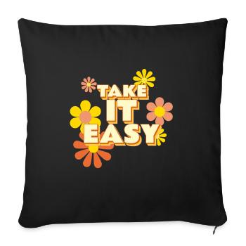 Take it Easy - Sofa pillowcase 17,3'' x 17,3'' (45 x 45 cm) - black - Front