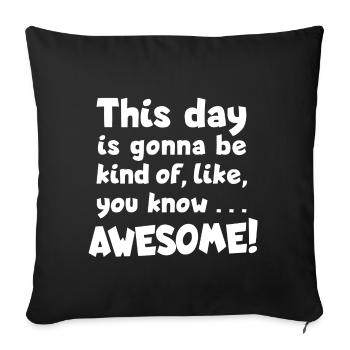 Journée géniale! Optimisme, Grand jour - Housse de coussin décorative 45 x 45 cm - noir - Devant
