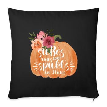 Halloween sweets out otherwise it haunts... - Sofa pillowcase 17,3'' x 17,3'' (45 x 45 cm) - black - Front