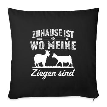 Zuhause ist wo meine ziegen sind - Sofakissenbezug 45 x 45 cm - Schwarz - Vorne