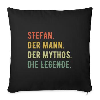 Stefan Vorname Der Mann Der Mythos Die Legende - Sofakissenbezug 45 x 45 cm - Schwarz - Vorne
