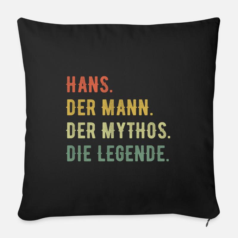 Hans Vorname Der Mann Der Mythos Die Legende - Sofakissenbezug 45 x 45 cm - Schwarz