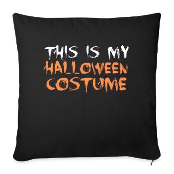 Ceci est mon costume d’Halloween t-shirt costume costume - Housse de coussin décorative 45 x 45 cm - noir - Devant