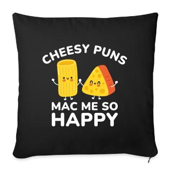 Cheesy Wortspiele Mac Me So Happy - Sofakissenbezug 45 x 45 cm - Schwarz - Vorne
