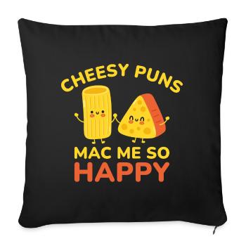 Cheesy Wortspiele Mac Me So Happy - Sofakissenbezug 45 x 45 cm - Schwarz - Vorne
