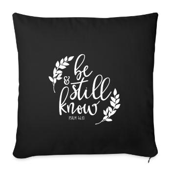 Christian Design Be still and Know - Sofa pillowcase 17,3'' x 17,3'' (45 x 45 cm) - black - Front
