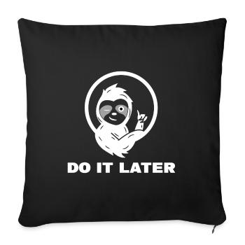 Sloth Lazy Statement Animal Jungle Mammal - Housse de coussin décorative 45 x 45 cm - noir - Devant