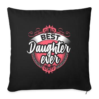 Beste Tochter Vater Geburtstag - Sofakissenbezug 45 x 45 cm - Schwarz - Vorne
