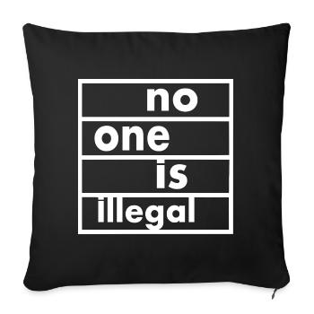 No one is illegal - Sofa pillowcase 17,3'' x 17,3'' (45 x 45 cm) - black - Front