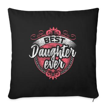 Beste Tochter Eltern Mädchen - Sofakissenbezug 45 x 45 cm - Schwarz - Vorne