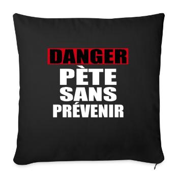 Danger Pete Sans Prévenir - Housse de coussin décorative 45 x 45 cm - noir - Devant