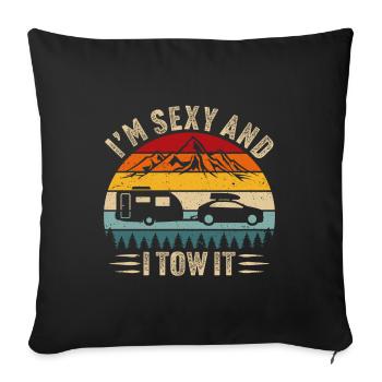 Je suis sexy et je le remorque camping t-shirt caravane - Housse de coussin décorative 45 x 45 cm - noir - Devant