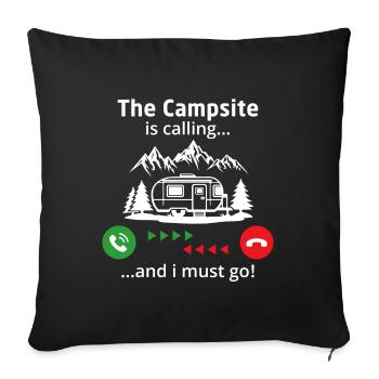 The campsite is calling and i must go - Sofa pillowcase 17,3'' x 17,3'' (45 x 45 cm) - black - Front