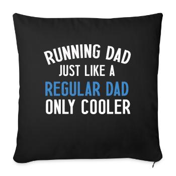 Running dada just like a regular dad only cooler - Housse de coussin décorative 45 x 45 cm - noir - Devant