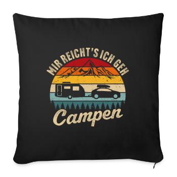 Mir reichts ich geh campen wohnwagen rentner - Sofakissenbezug 45 x 45 cm - Schwarz - Vorne