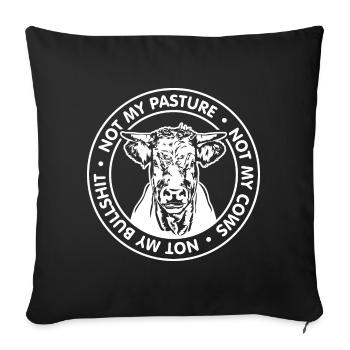 Not my pasture not my cows Saying Wilsigns - Sofa pillowcase 17,3'' x 17,3'' (45 x 45 cm) - black - Front
