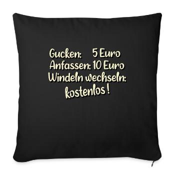 gucken 5 Euro windeln wechseln kostenlos - Sofakissenbezug 45 x 45 cm - Schwarz - Vorne
