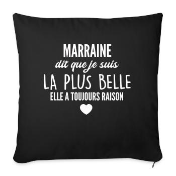 marraine dit que je suis la plus belle - Housse de coussin décorative 45 x 45 cm - noir - Devant