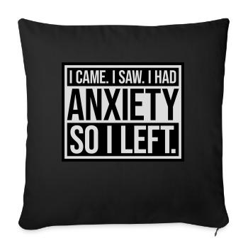 I had anxiety saying - Sofa pillowcase 17,3'' x 17,3'' (45 x 45 cm) - black - Front