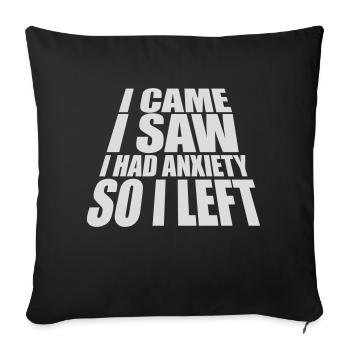 I had anxiety saying - Sofa pillowcase 17,3'' x 17,3'' (45 x 45 cm) - black - Front