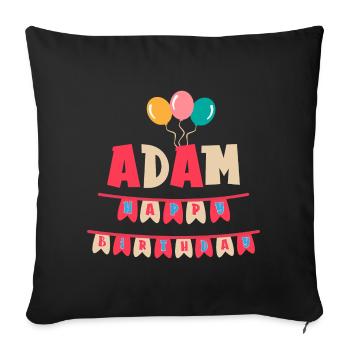 Adam T-Shirt Happy Birthday T-Shirt Geschenkidee - Sofakissenbezug 45 x 45 cm - Schwarz - Vorne