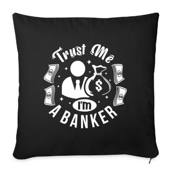 banque, banquier, je suis banquier - Housse de coussin décorative 45 x 45 cm - noir - Devant